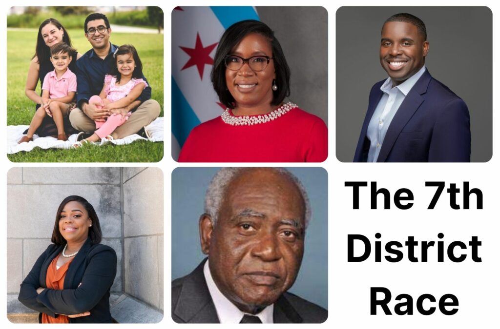 (Partial) Guide to the 7th District Race – South Side Weekly